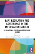 Cover of Law, Regulation and Governance in the Information Society: Informational Rights and Informational Wrongs