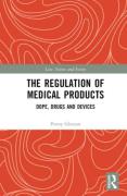 Cover of The Regulation of Medical Products: Dope, Drugs and Devices