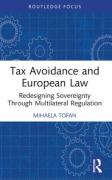 Cover of Tax Avoidance and European Law: Redesigning Sovereignty Through Multilateral Regulation