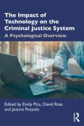 Cover of The Impact of Technology on the Criminal Justice System: A Psychological Overview