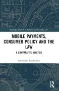 Cover of Mobile Payments, Consumer Policy, and the Law: A Comparative Analysis