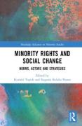 Cover of Minority Rights and Social Change: Norms, Actors and Strategies