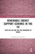 Cover of Renewable Energy Support Schemes in the EU: State Aid Law and the Free Movement of Goods