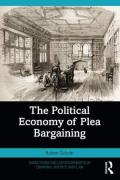 Cover of The Political Economy of Plea Bargaining