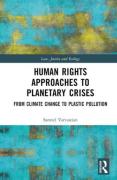 Cover of Human Rights Approaches to Planetary Crises: From Climate Change to Plastic Pollution
