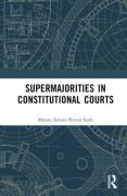 Cover of Supermajorities in Constitutional Courts
