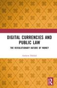 Cover of Digital Currencies and Public Law: History, Constitutionalism and the Revolutionary Nature of Money