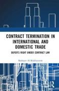 Cover of Contract Termination in International and Domestic Trade: Buyer's Right under Contract Law