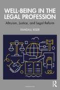 Cover of Well-Being in the Legal Profession: Altruism, Justice, and Legal Reform