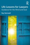 Cover of Life Lessons for Lawyers: Guidance for the Mind and Soul