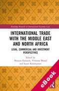 Cover of International Trade with the Middle East and North Africa: Legal, Commercial and Investment Perspectives (eBook)