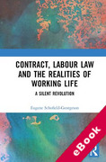 Cover of Contract, Labour Law and the Realities of Working Life: A Silent Revolution (eBook)