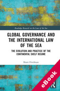 Cover of Global Governance and the International Law of the Sea: The Evolution and Practice of the Continental Shelf Regime (eBook)