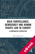 Cover of Bulk Surveillance, Democracy and Human Rights Law in Europe: A Comparative Perspective (eBook)