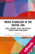 Cover of Media Pluralism in the Digital Era: Legal, Economic, Social, and Political Lessons Learnt from Europe (eBook)