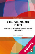 Cover of Child Welfare and Rights: Differences in Common Law and Civil Law Perspectives (eBook)