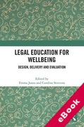 Cover of Legal Education for Wellbeing: Design, Delivery and Evaluation (eBook)