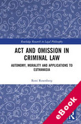 Cover of Act and Omission in Criminal Law: Autonomy, Morality and Applications to Euthanasia (eBook)