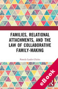 Cover of Families, Relational Attachments, and the Law of Collaborative Family-Making (eBook)