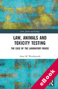 Cover of Law, Animals and Toxicity Testing: The Case of the Laboratory Mouse (eBook)