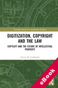 Cover of Digitization, Copyright and the Law: Copyleft and the Future of Intellectual Property (eBook)