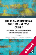 Cover of The Russian-Ukrainian Conflict and War Crimes: Challenges for Documentation and International Prosecution (eBook)