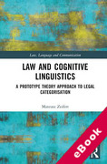 Cover of Law and Cognitive Linguistics: A Prototype Theory Approach to Legal Categorisation (eBook)