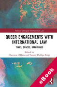 Cover of Queer Engagements with International Law: Times, Spaces, Imaginings (eBook)