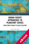 Cover of Human Rights Approaches to Planetary Crises: From Climate Change to Plastic Pollution (eBook)