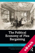 Cover of The Political Economy of Plea Bargaining (eBook)