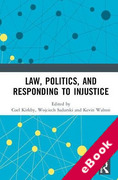 Cover of Law, Politics, and Responding to Injustice (eBook)