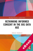 Cover of Rethinking Informed Consent in the Big Data Age (eBook)