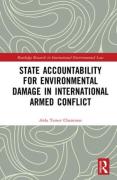 Cover of State Accountability for Environmental Damage in International Armed Conflict