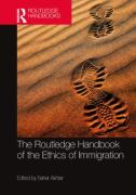 Cover of The Routledge Handbook of the Ethics of Immigration