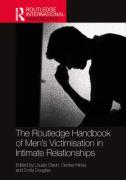 Cover of The Routledge Handbook of Men&#8217;s Victimisation in Intimate Relationships