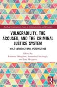 Cover of Vulnerability, the Accused, and the Criminal Justice System: Multijurisdictional Perspectives