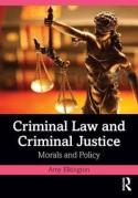 Cover of Criminal Law and Criminal Justice: Morals and Policy