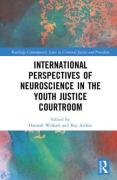 Cover of International Perspectives of Neuroscience in the Youth Justice Courtroom