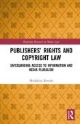 Cover of Publishers’ Rights and Copyright Law: Safeguarding Access to Information and Media Pluralism