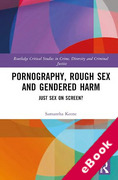 Cover of Pornography, Rough Sex, and Gendered Harm: Just Sex on Screen? (eBook)