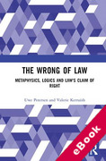 Cover of The Wrong of Law: Metaphysics, Logics and Law's Claim of Right (eBook)