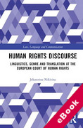 Cover of Human Rights Discourse: Linguistics, Genre and Translation at the European Court of Human Rights (eBook)