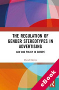 Cover of The Regulation of Gender Stereotypes in Advertising: Law and Policy in Europe (eBook)