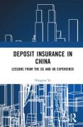 Cover of Deposit Insurance in China: Lessons from the US and UK Experience