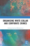 Cover of Organising White-Collar and Corporate Crimes