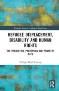 Cover of Refugee Displacement, Disability and Human Rights: The Production, Processing and Power of Data