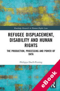 Cover of Refugee Displacement, Disability and Human Rights: The Production, Processing and Power of Data (eBook)