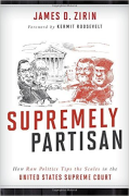 Cover of Supremely Partisan: How Raw Politics Tips the Scales in the United States Supreme Court