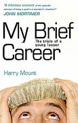 Cover of My Brief Career: The Trials of a Young Lawyer