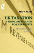 Cover of UK Taxation: A Simplified Guide for Students - Finance Act 2024 Edition